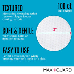 Maxi-Guard wipe texture: fights plaque and odors without brushing.