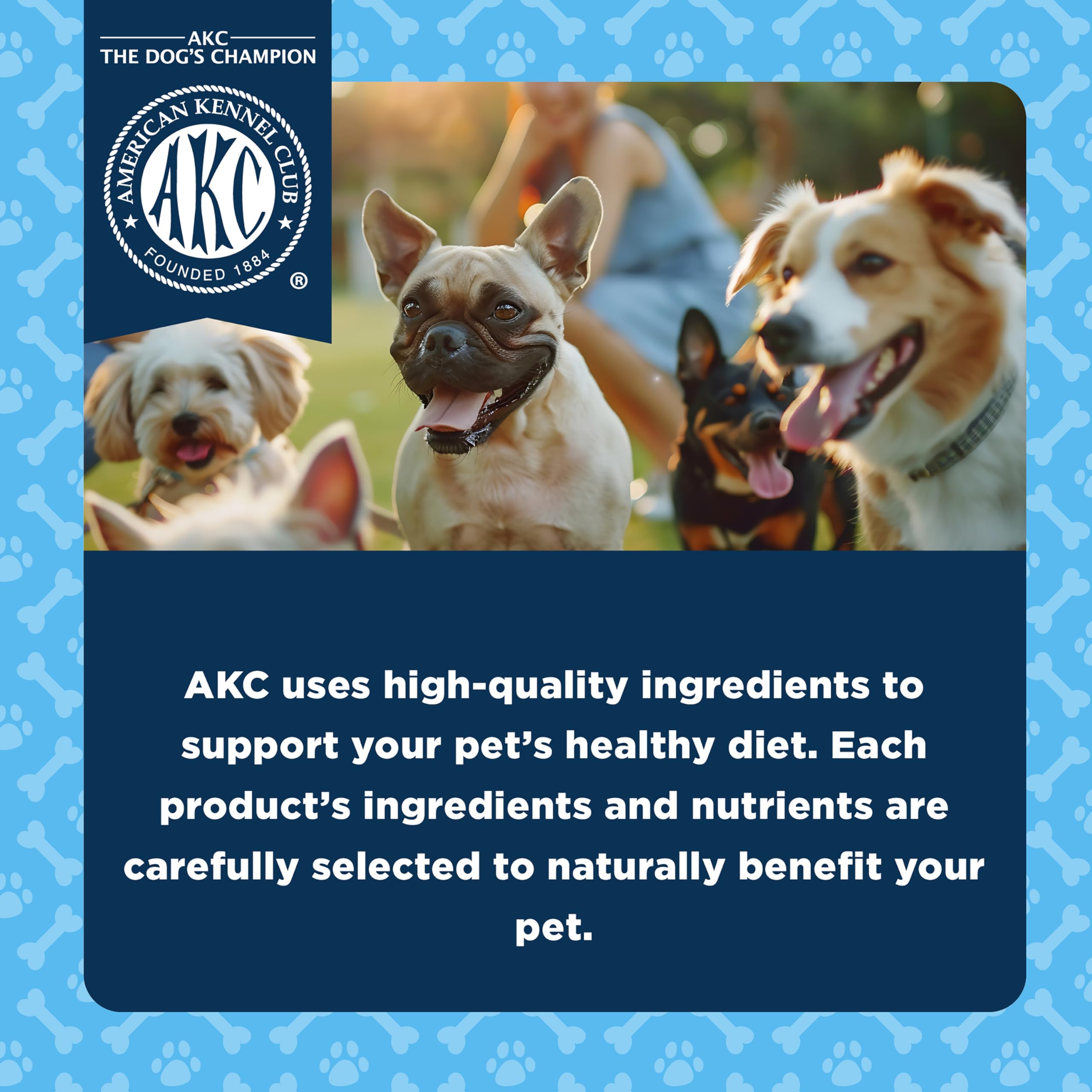 AKC Dentacare high-quality ingredients dog treats promote a healthy daily snack.
