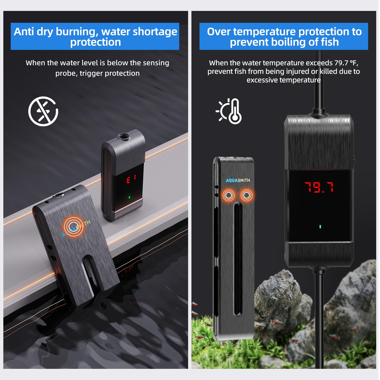 AQUASMITH heater with three probe sensors provides automatic safety against overheating.