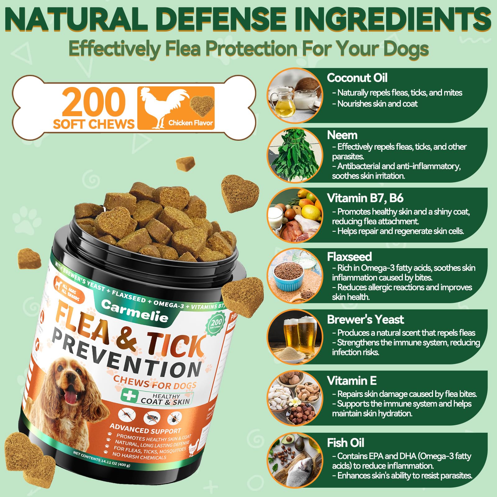 Carmelie chews beside skin and coat supporting ingredients like coconut and fish oil.
