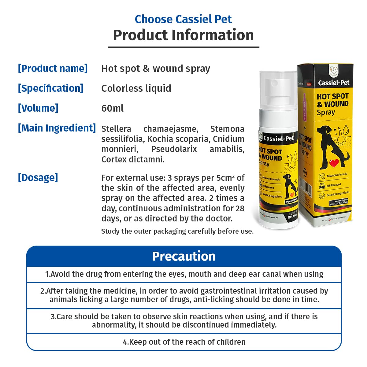 Applied to affected area with Cassiel Pet Hot Spot Spray care.