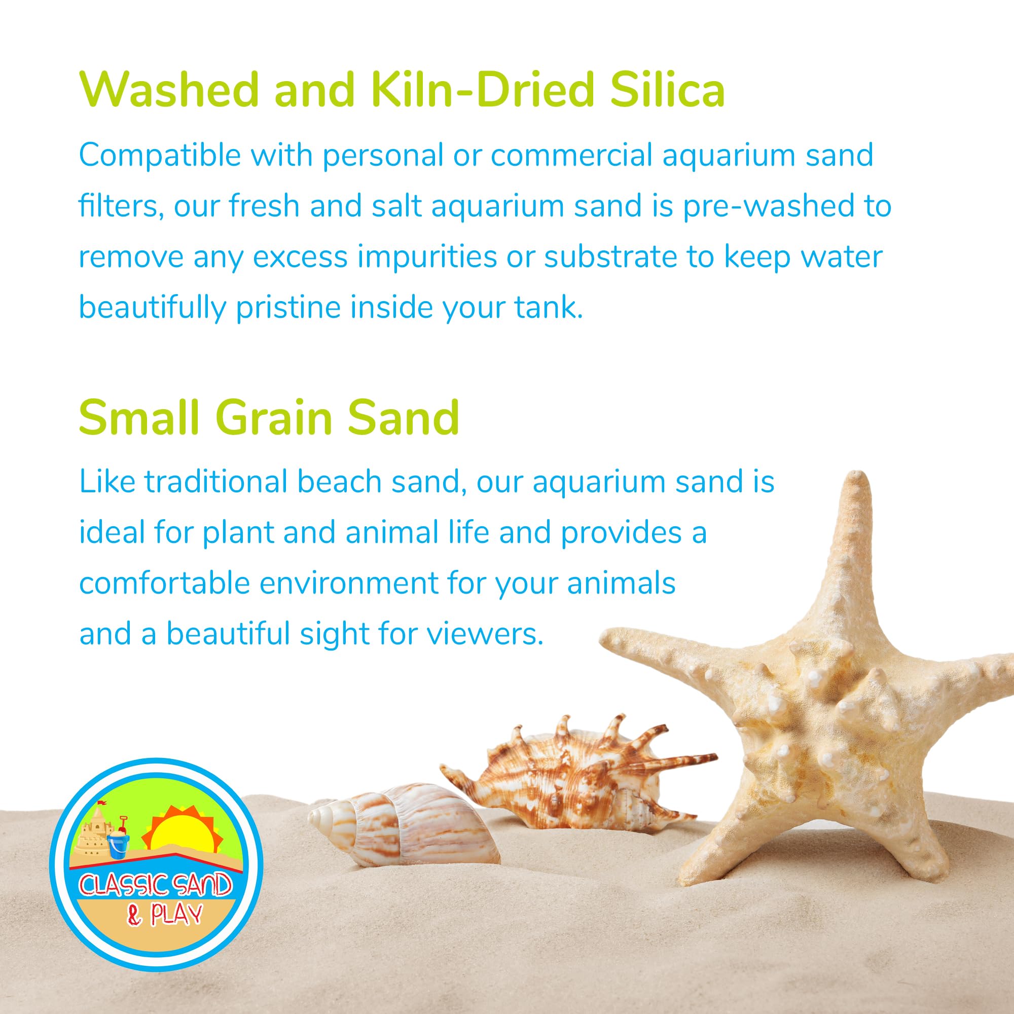 Classic Sand & Play safe for fish and plants for mixed aquariums.