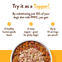 CRAFTED BY HUMANS LOVED BY DOGS Hopkin's Pork N’ Potato pouch mixed with dry food for flavor boost.