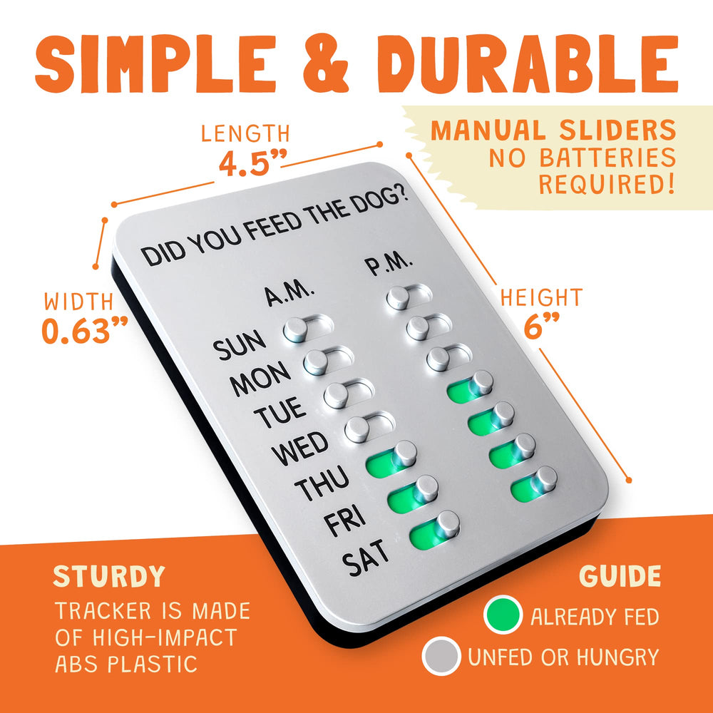 DID YOU FEED THE DOG? DYFTD no-batteries design runs without tech dependency.