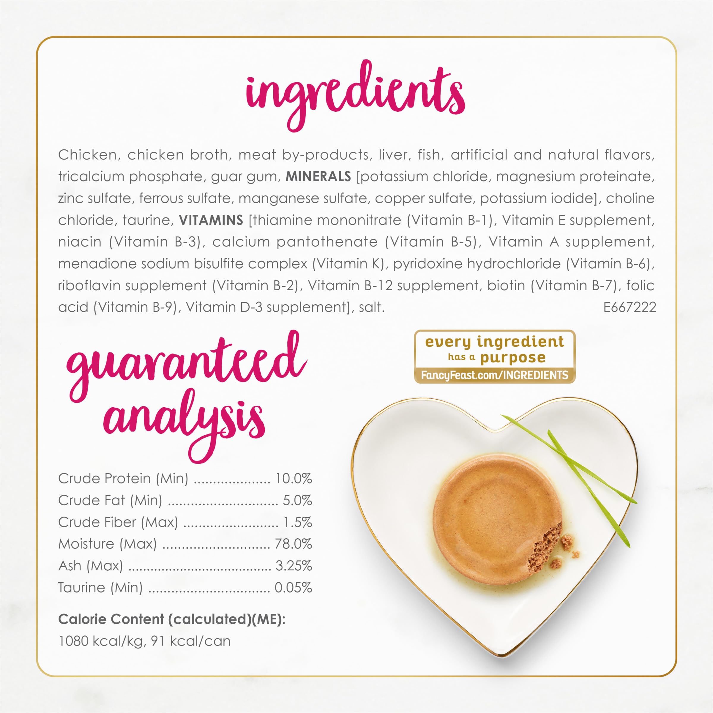 No artificial colors in Fancy Feast Chicken Feast Pate formula.