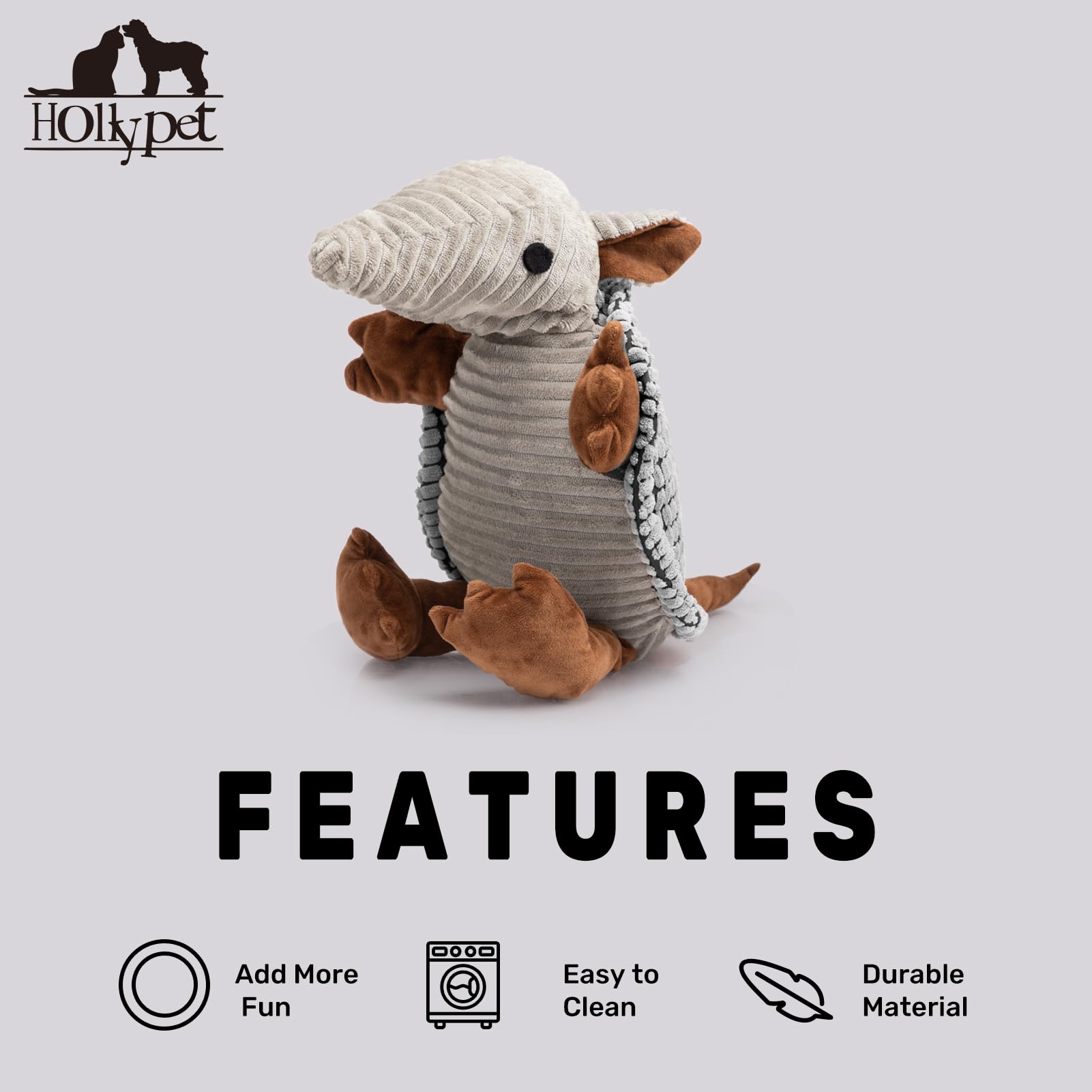 Hollypet Armadillo toy includes one-month replacement policy for damaged toys.