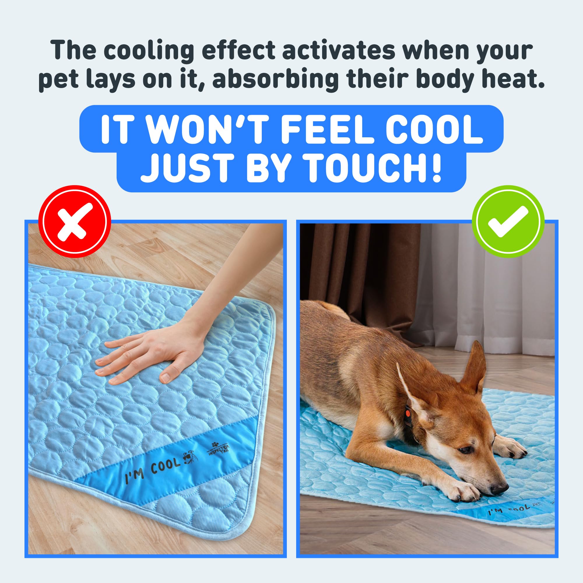 Durable non-toxic material of INSPECTOR TAIL cooling mat, machine washable.
