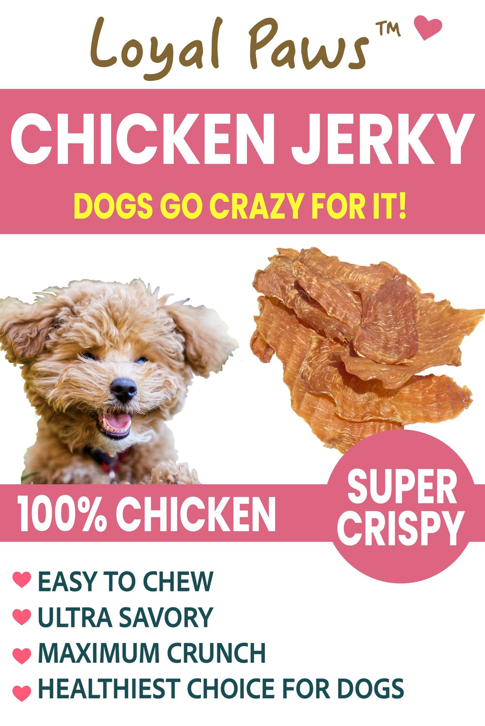 Loyal Paws Chicken Strips training treat is perfect for positive reinforcement.
