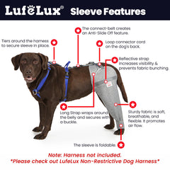 LufeLux dog leg sleeve loop connector with harness attaches securely to prevent slipping during activity.