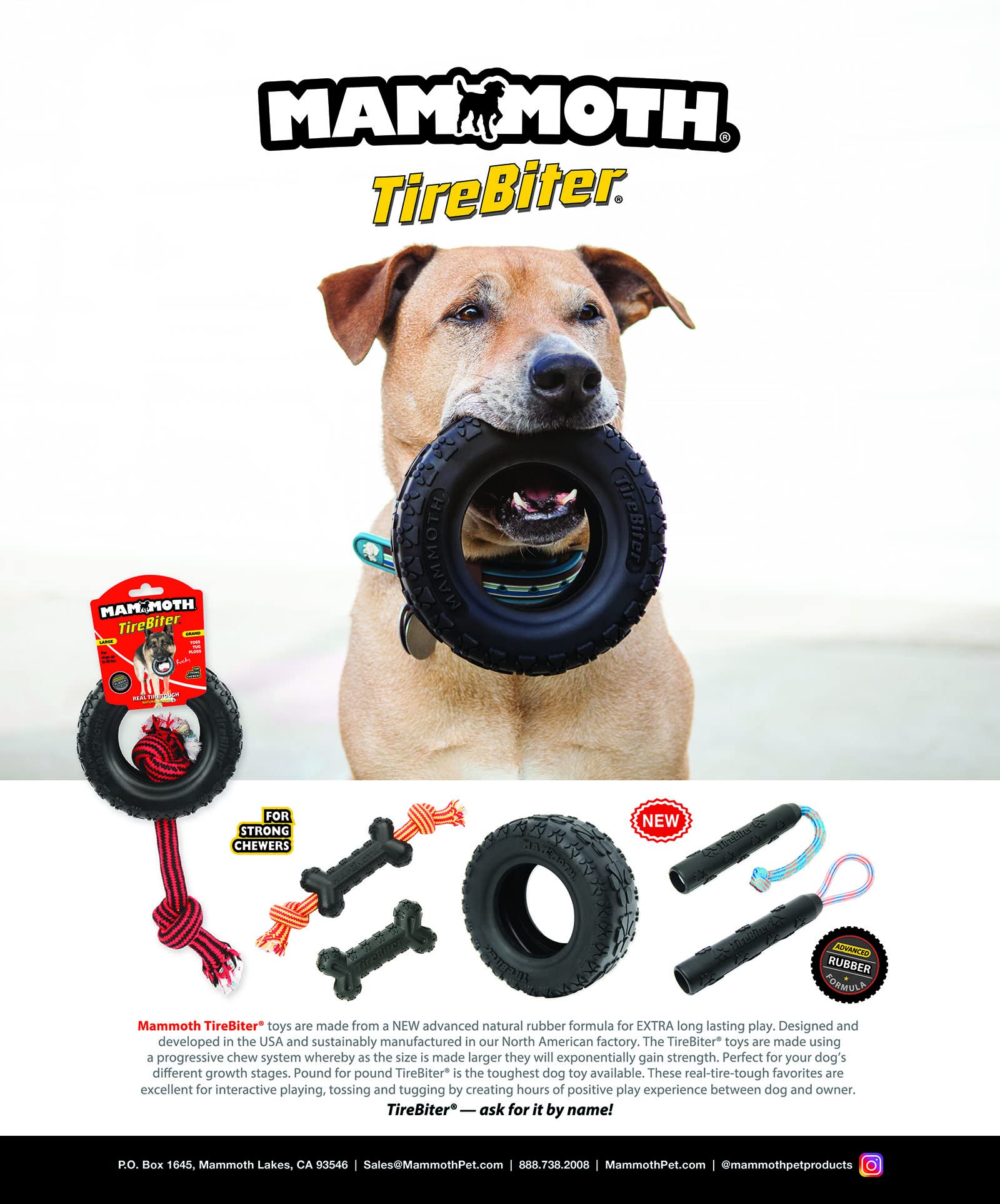 Mammoth TireBiterII natural rubber formula emphasizes durability during gnawing.