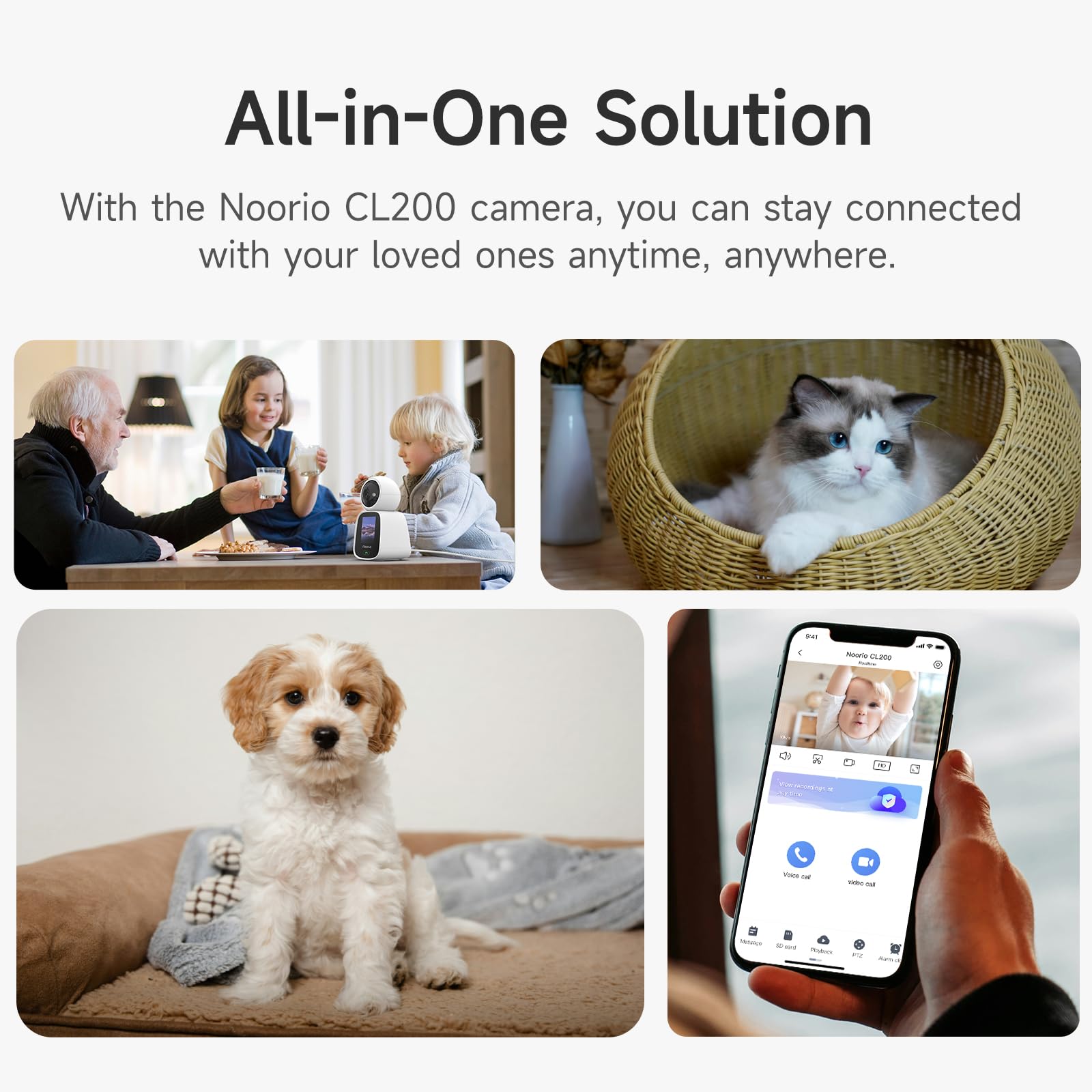 Noorio CL200 two-way audio supports clear talks with pets or family.