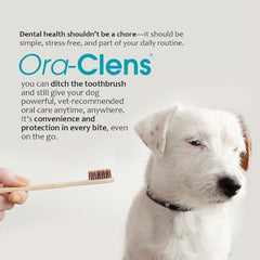 Ora-Clens enzyme-coated chews show coating visible for plaque-targeting cleaning.