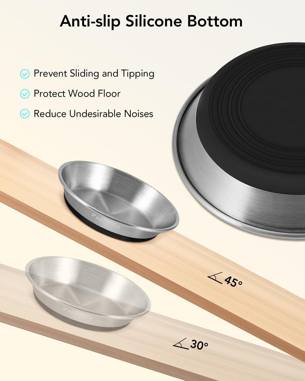 PapiCola stainless steel bowl with non-slip silicone base keeps bowls in place.