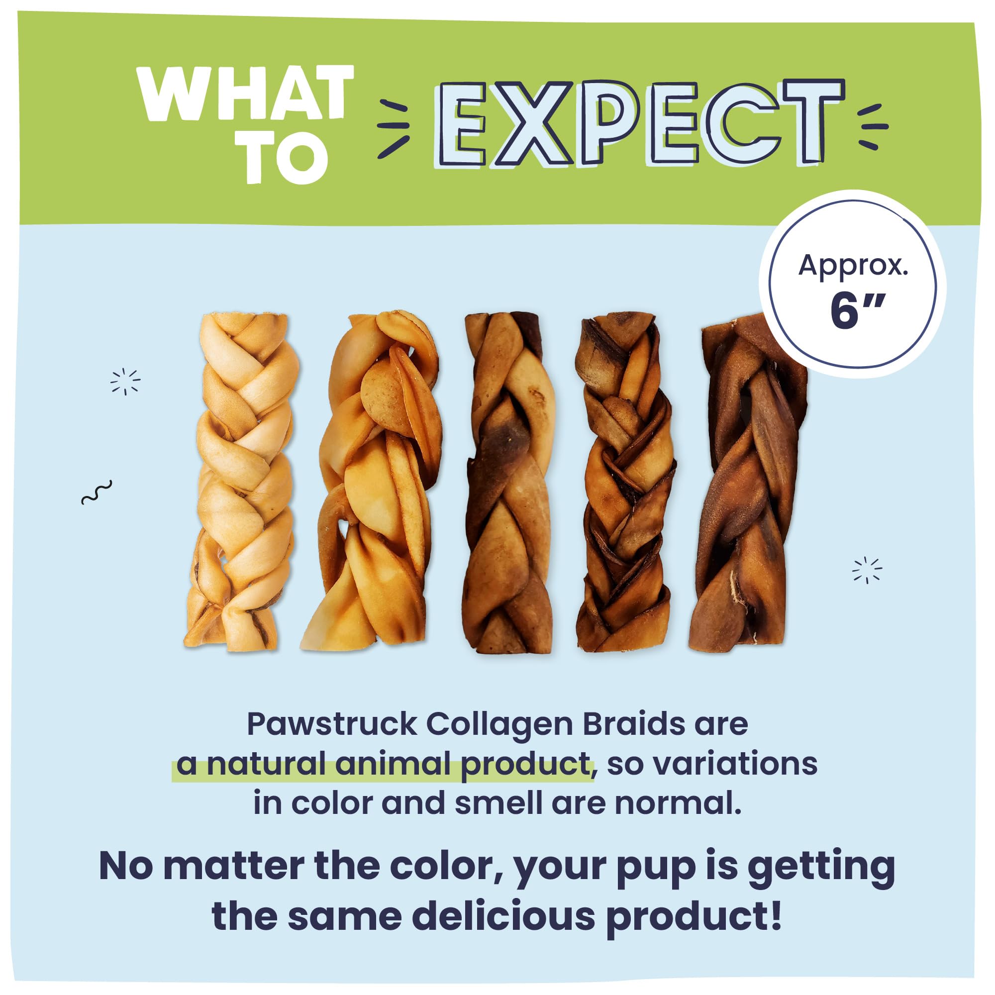 Pawstruck collagen braids joint-support nutrients like glucosamine.
