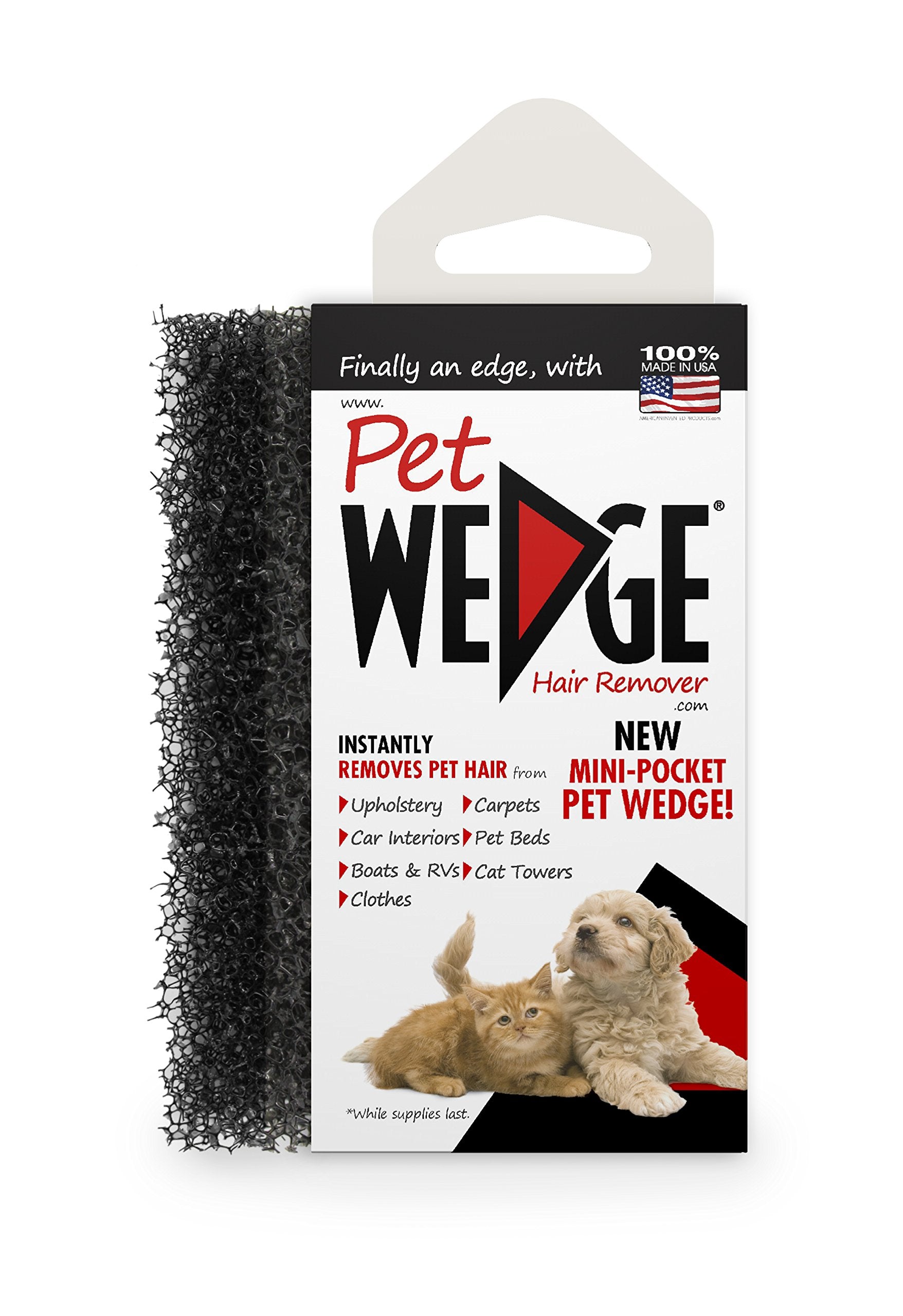 Pet Wedge is made in the USA for durability and quality.