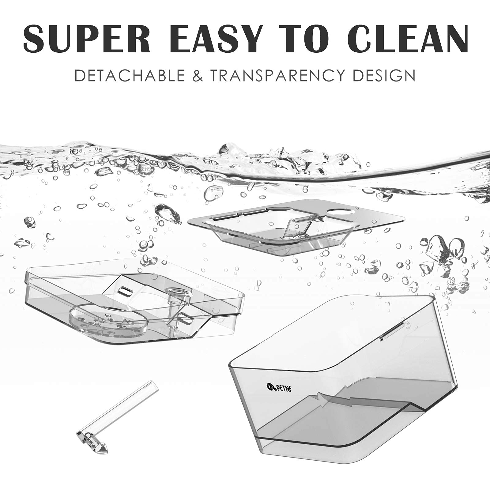 PETNF transparent tank shows water level for easy monitoring and refill planning.