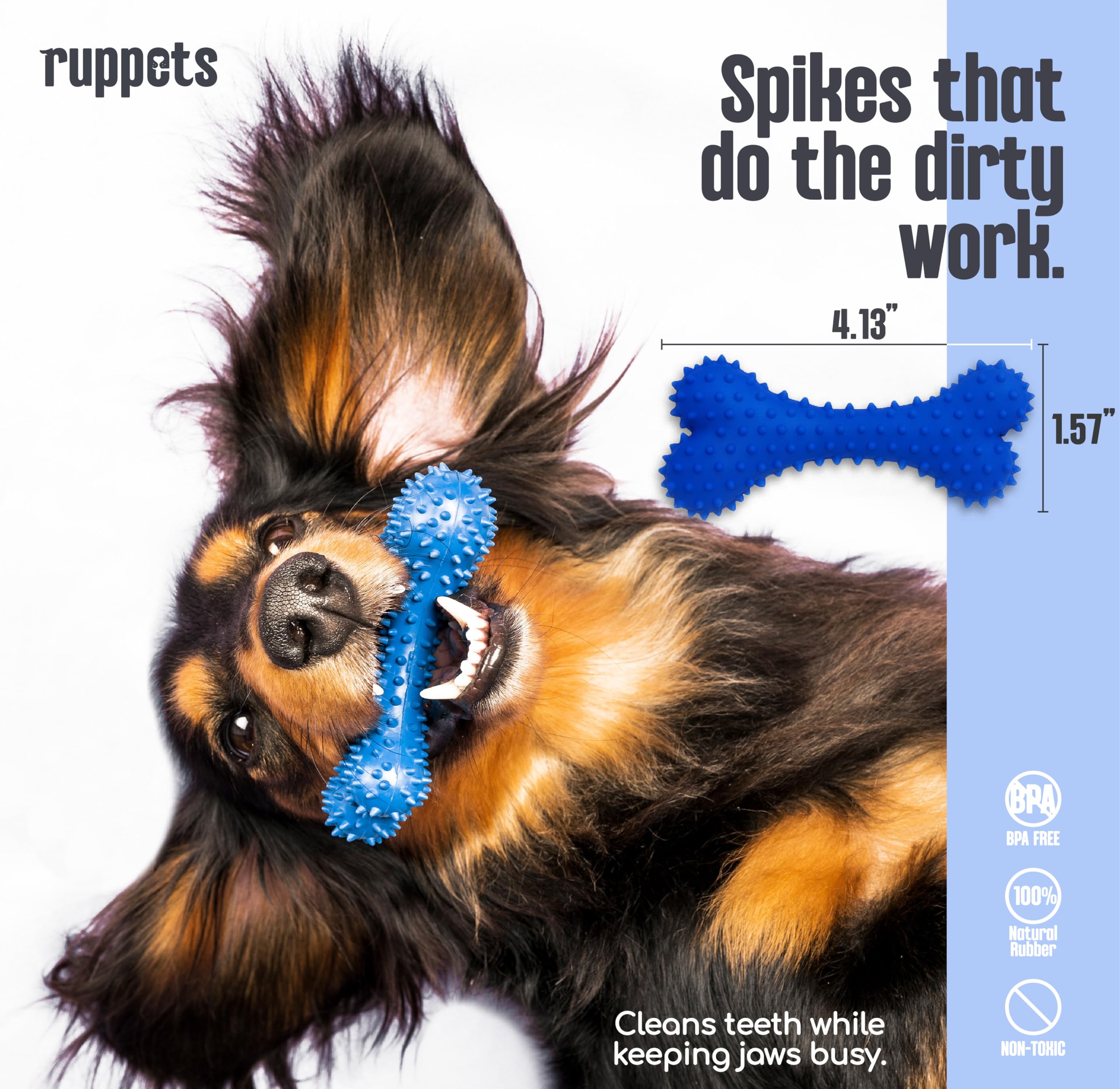 Ruppets dental bone texture promotes gum-friendly cleaning during play.