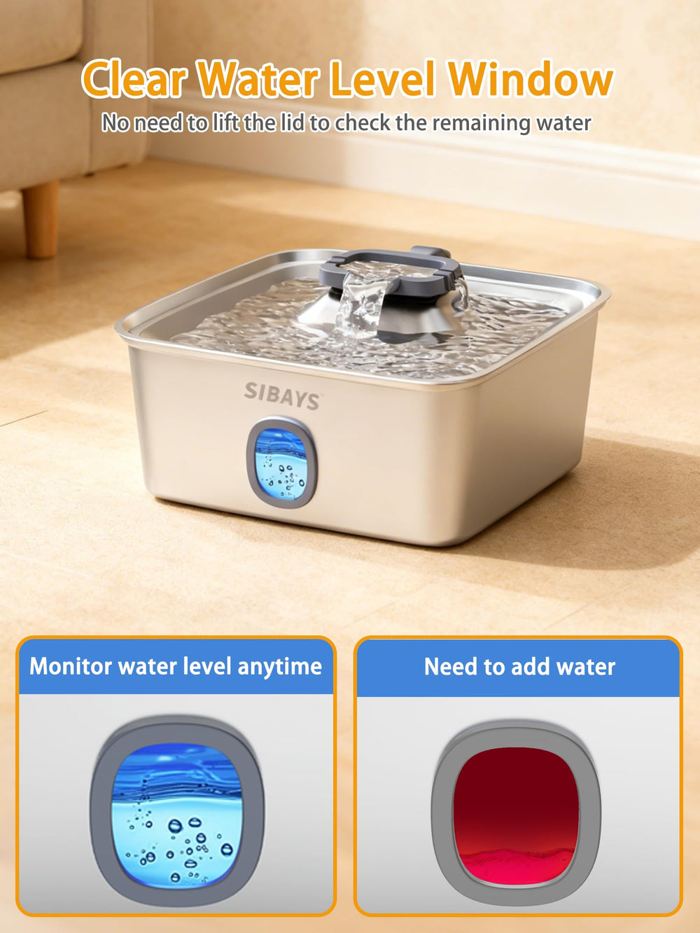 SIBAYS blue LED indicator shows water level and when a refill is needed.