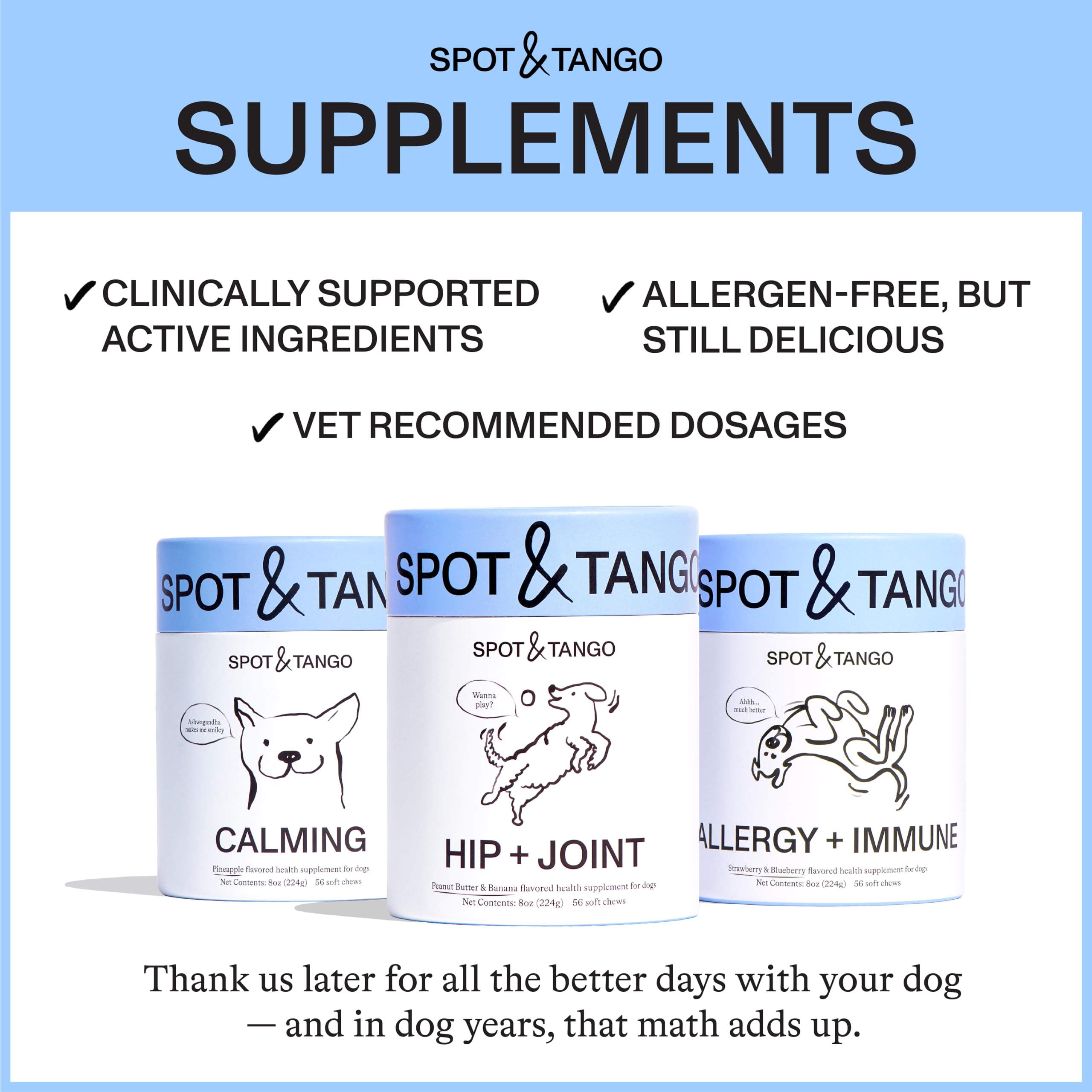 Spot & Tango 56-count bottle for ongoing use
