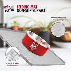 Tuff Pupper feeding mat raised edges trap spills and keep mess on mat.