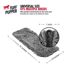 Tuff Pupper 35x15 inch towel size suits dogs of all breeds for easy drying.