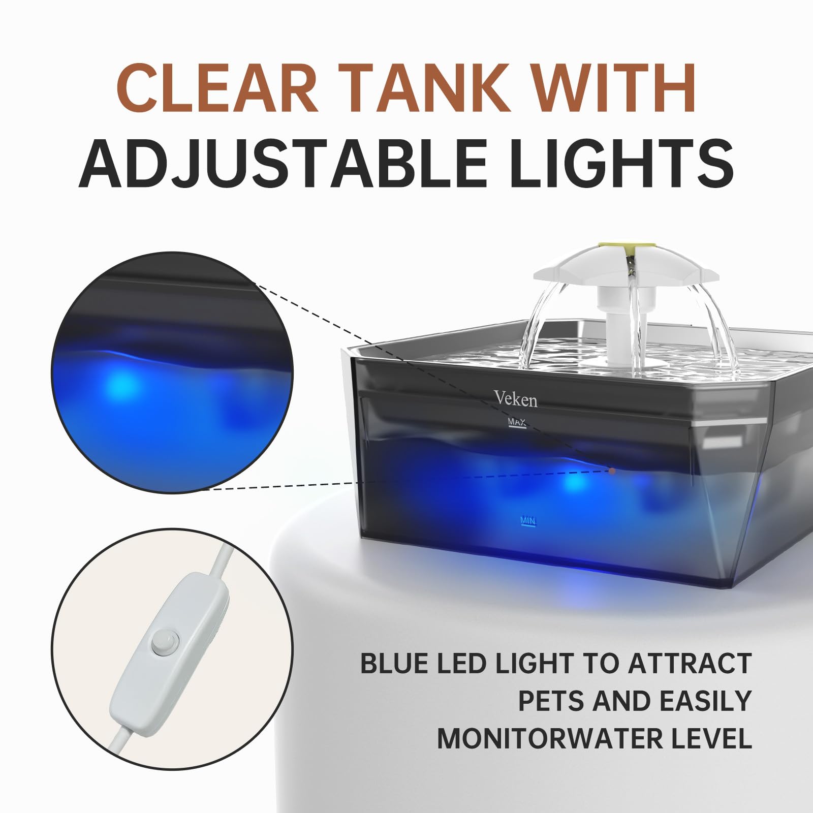 Veken adjustable lighting highlights water level for night checks
