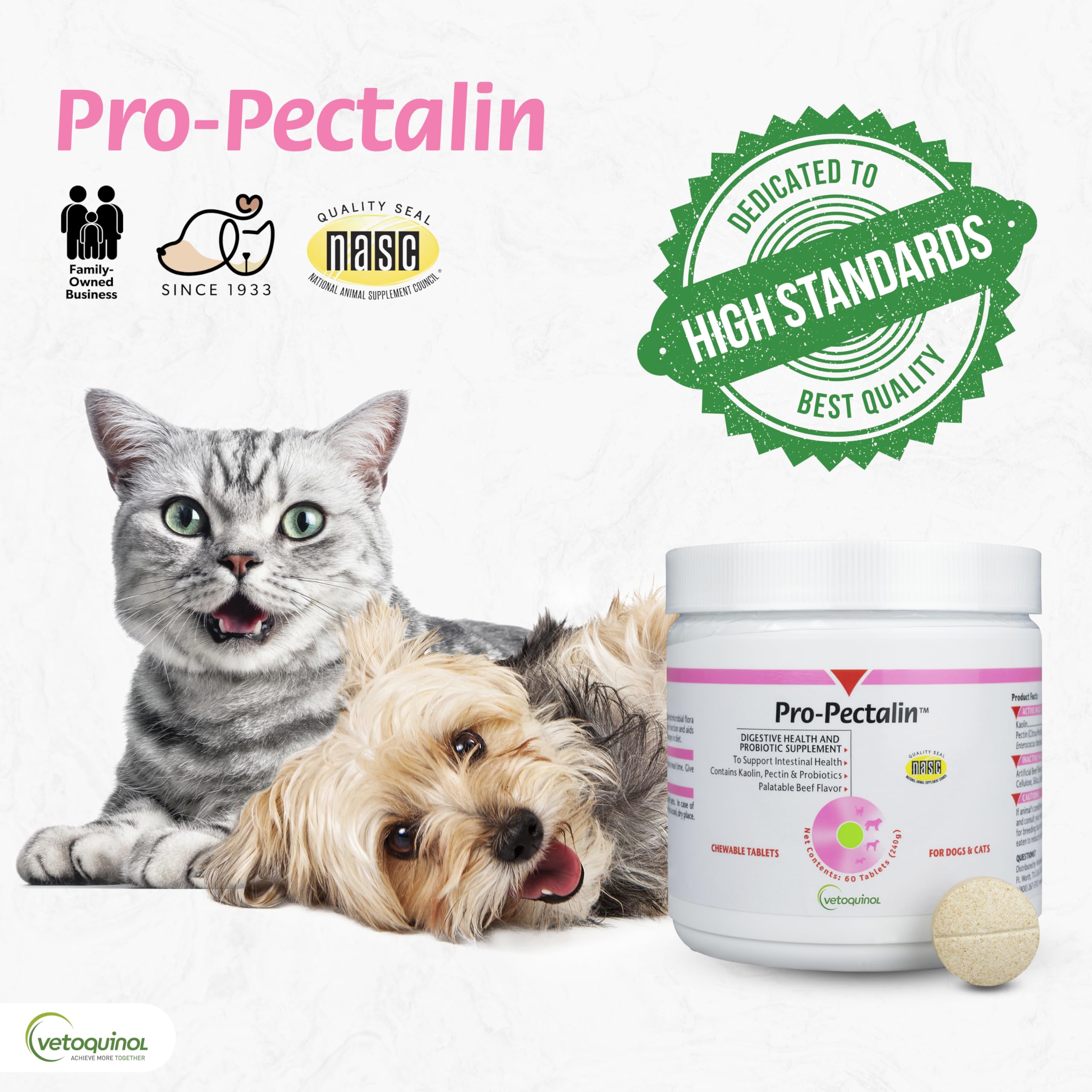 Vetoquinol Pro-Pectalin ingredient kaolin and pectin supports stool comfort.