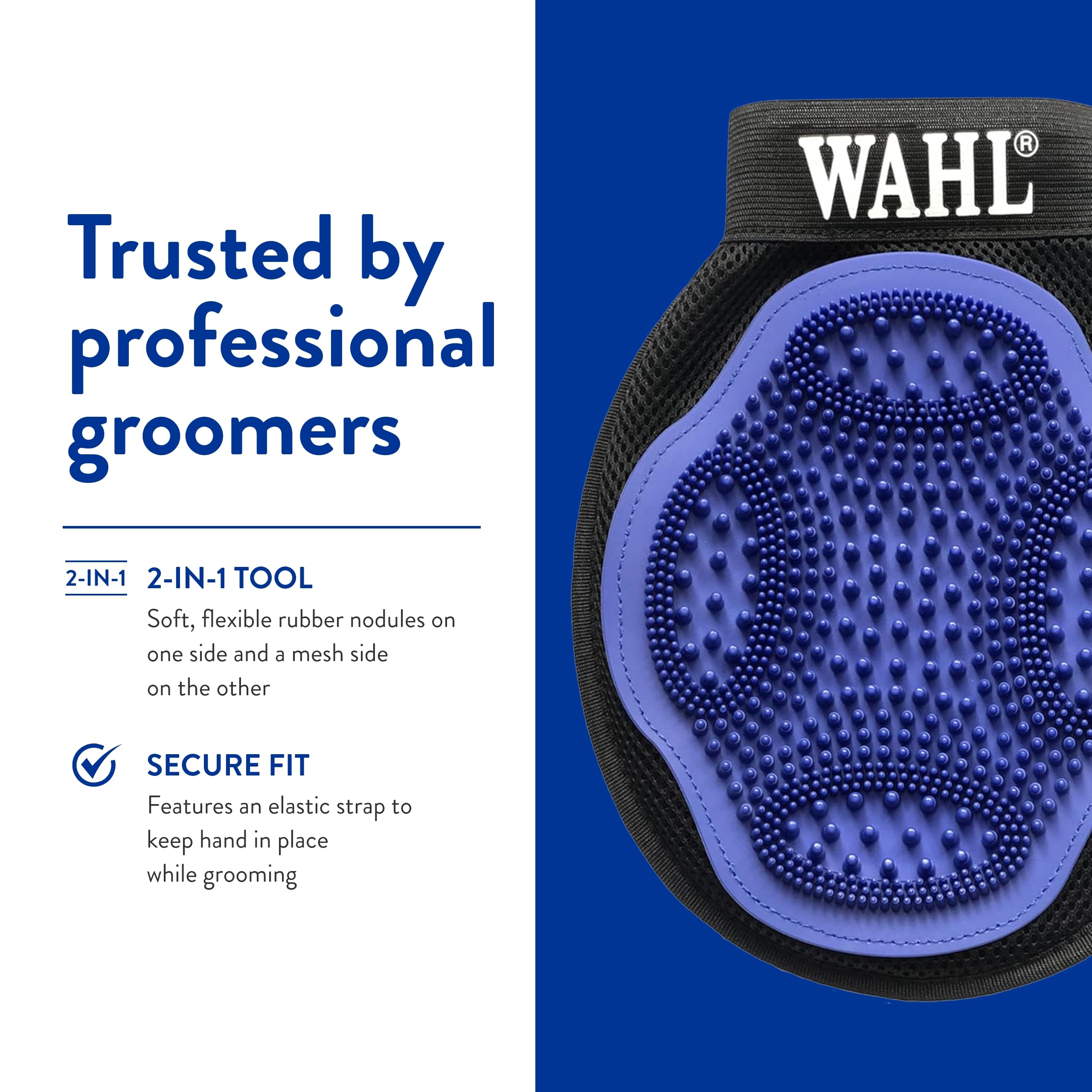 WAHL grooming mitt reflects 20+ years of trusted animal grooming.